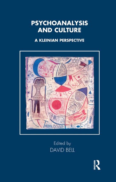 David Bell - Psychoanalysis and Culture, Inbunden