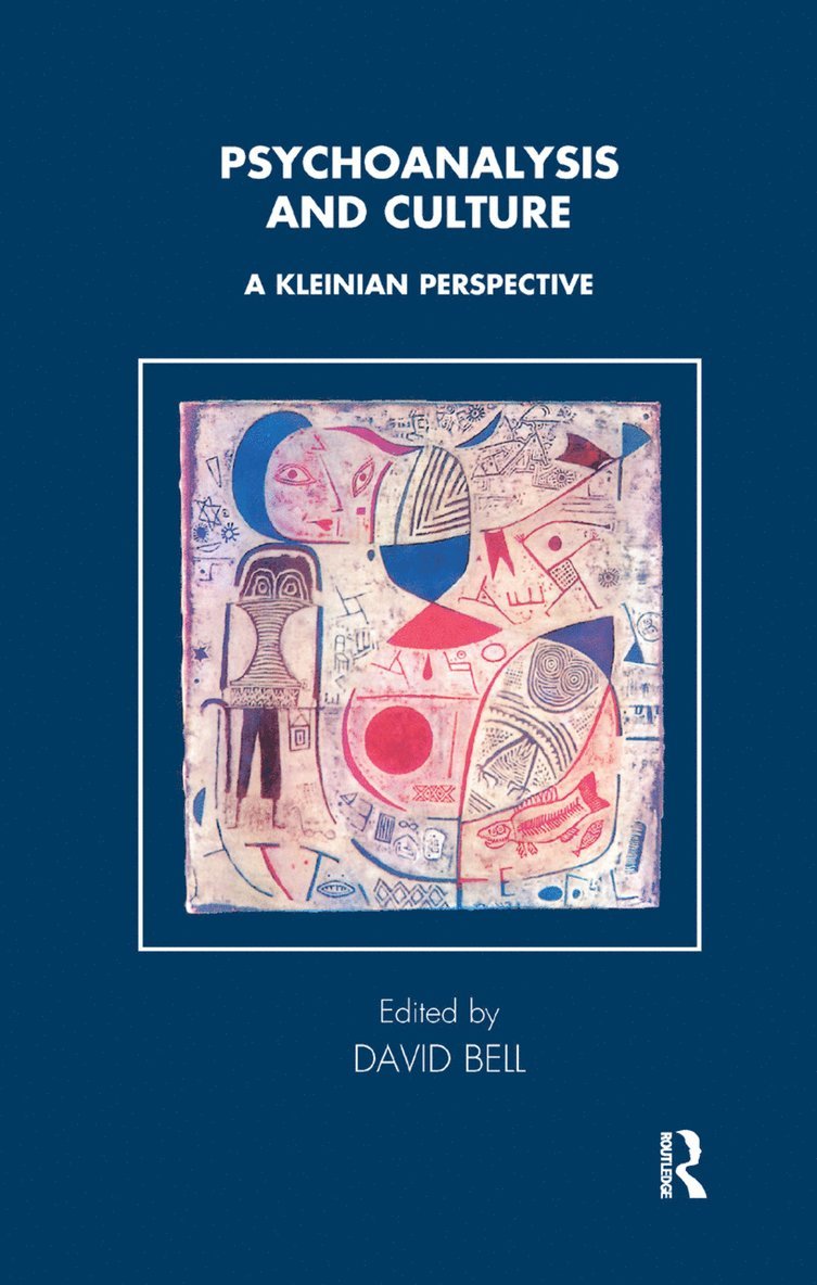 David Bell - Psychoanalysis and Culture, Inbunden