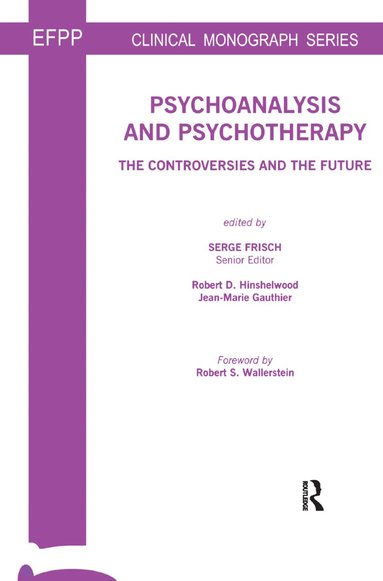 Serge Frisch, Jean-Marie Gauthier, R. D. Hinshelwood - Psychoanalysis and Psychotherapy, Inbunden