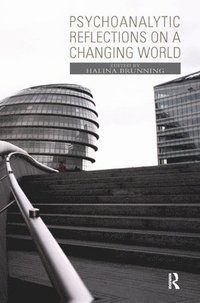 bokomslag Psychoanalytic Reflections on a Changing World