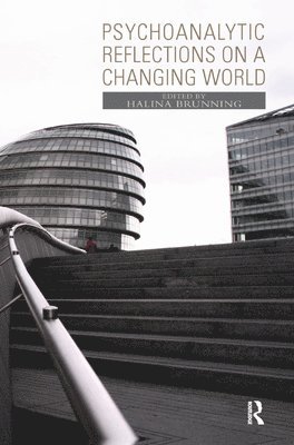 Psychoanalytic Reflections on a Changing World 1