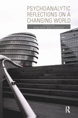 Psychoanalytic Reflections on a Changing World