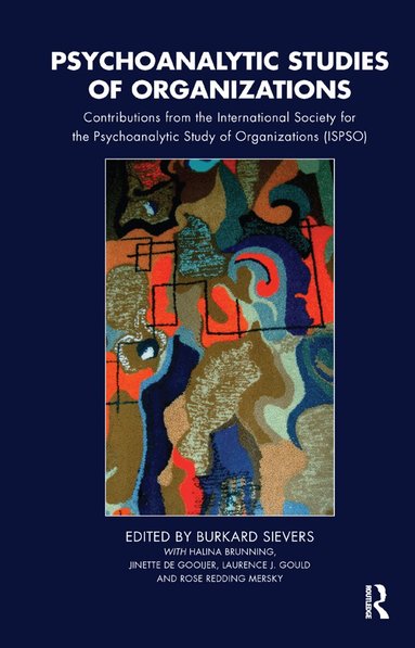 Burkard Sievers, Burkard Sievers - Psychoanalytic Studies of Organizations, Inbunden