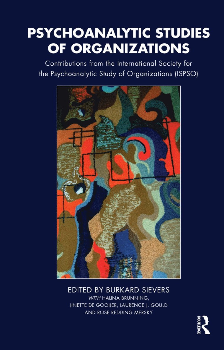 Psychoanalytic Studies of Organizations