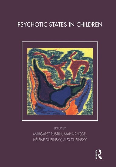 bokomslag Psychotic States in Children