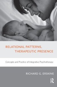 bokomslag Relational Patterns, Therapeutic Presence