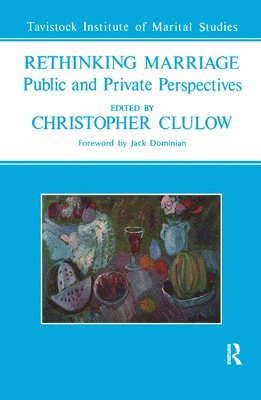 Christopher Clulow, Christopher Clulow - Rethinking Marriage, Inbunden