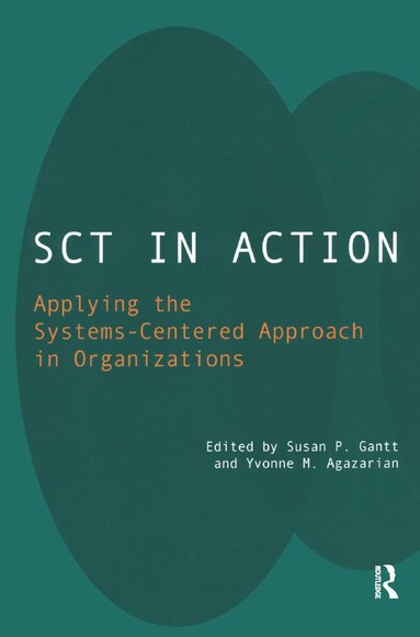 Yvonne M. Agazarian - SCT in Action, Inbunden