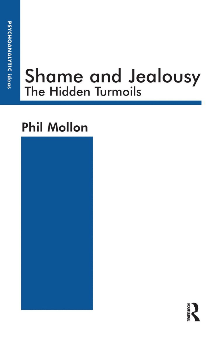 Phil Mollon - Shame and Jealousy, Inbunden