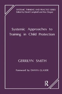 bokomslag Systemic Approaches to Training in Child Protection