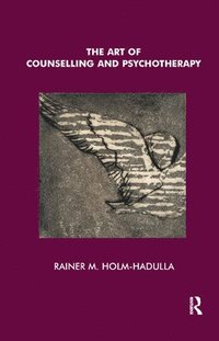 bokomslag The Art of Counselling and Psychotherapy