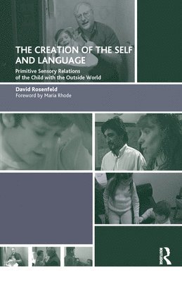 bokomslag The Creation of the Self and Language