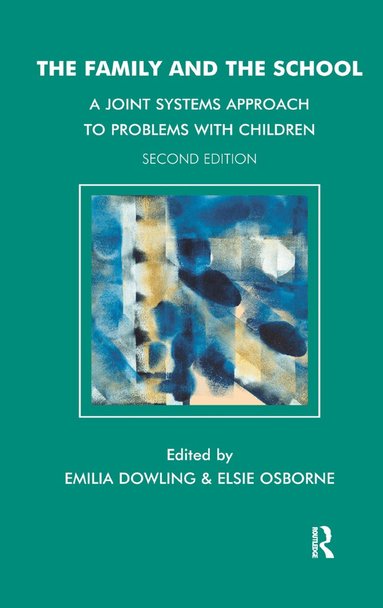 Emilia Dowling, Elsie Osborne - Family and the School, Inbunden