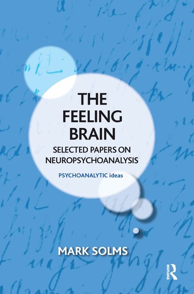 Mark Solms - Feeling Brain, Inbunden
