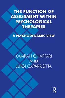 Luigi Caparrotta, Kamran Ghaffari - Function of Assessment Within Psychological Therapies, Inbunden