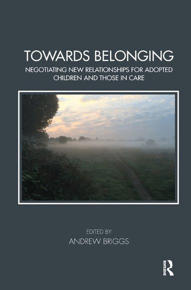Andrew Briggs - Towards Belonging, Inbunden