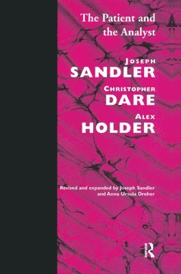 Joseph Sandler, Christopher Dare, Alex Holder, Anna Ursula Dreher - Patient and the Analyst, Inbunden