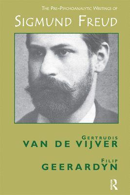 Pre-Psychoanalytic Writings of Sigmund Freud