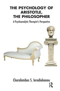 bokomslag The Psychology of Aristotle, The Philosopher