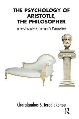 The Psychology of Aristotle, The Philosopher 1