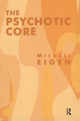 The Psychotic Core 1