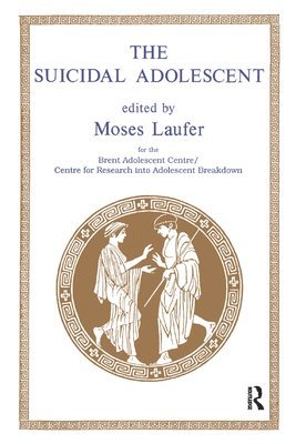 Moses Laufer - Suicidal Adolescent, Inbunden