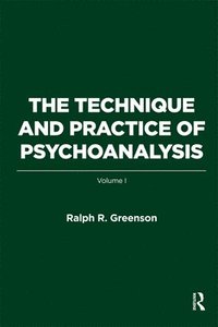 bokomslag The Technique and Practice of Psychoanalysis