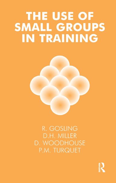 Robert Gosling, Robert Gosling - Use of Small Groups in Training, Inbunden