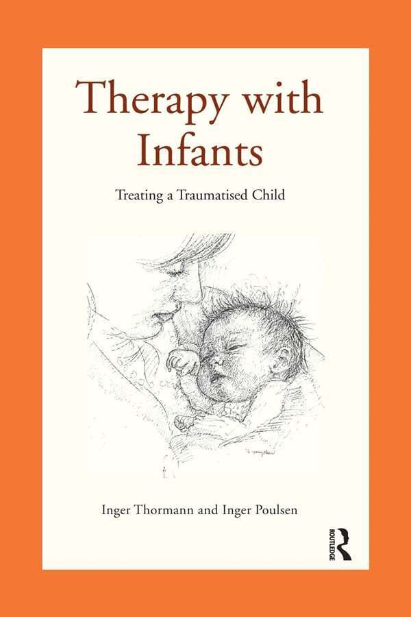 Inger Poulsen, Inger Thormann - Therapy with Infants, Inbunden