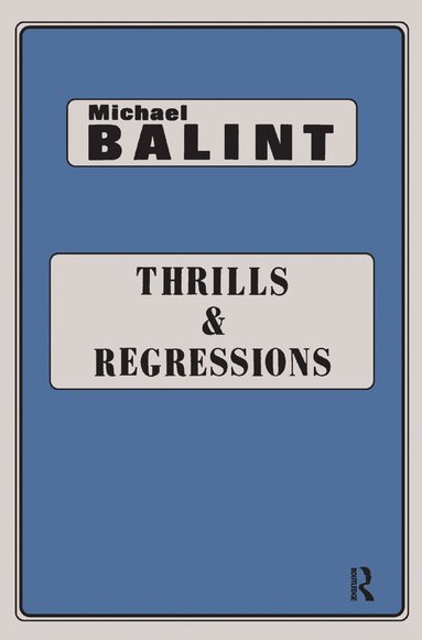 bokomslag Thrills and Regressions