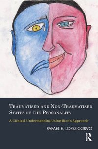 bokomslag Traumatised and Non-Traumatised States of the Personality