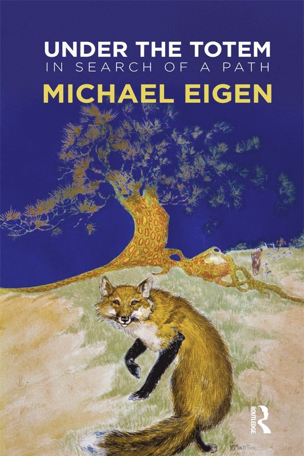 Michael Eigen - Under the Totem, Inbunden
