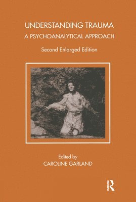 Caroline Garland, Caroline Garland - Understanding Trauma, Inbunden