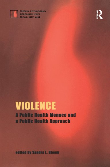 Sandra L. Bloom - Violence, Inbunden