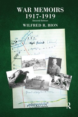Wilfred R. Bion - War Memoirs 1917-1919, Inbunden