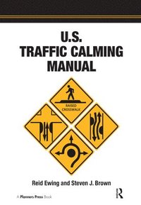 bokomslag U.S. Traffic Calming Manual
