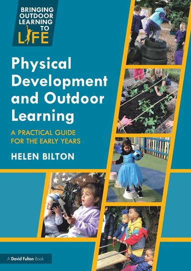 bokomslag Physical Development and Outdoor Learning