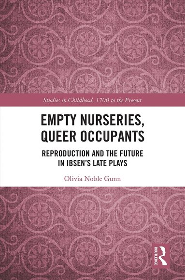 Olivia Gunn - Empty Nurseries, Queer Occupants, Inbunden