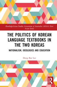 bokomslag Politics of Korean Language Textbooks in the Two Koreas
