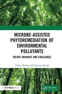 bokomslag Microbe-Assisted Phytoremediation of Environmental Pollutants