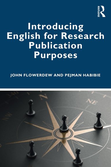 John Flowerdew, Pejman Habibie - Introducing English for Research Publication Purposes, Häftad