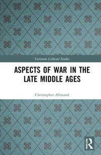 bokomslag Aspects of War in the Late Middle Ages