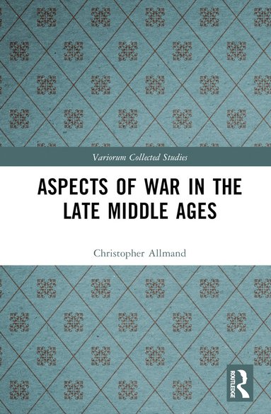 bokomslag Aspects of War in the Late Middle Ages