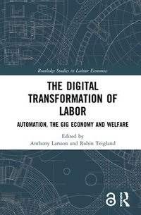 bokomslag The Digital Transformation of Labor