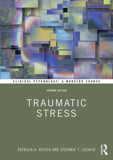 Patricia A. Resick, Stefanie T. LoSavio - Traumatic Stress, Häftad