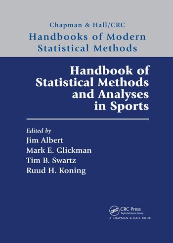 Jim Albert, Mark E. Glickman, Tim B. Swartz, Ruud H. Koning - Handbook of Statistical Methods and Analyses in Sports, Häftad