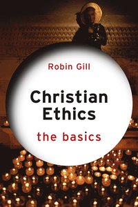 bokomslag Christian Ethics: The Basics