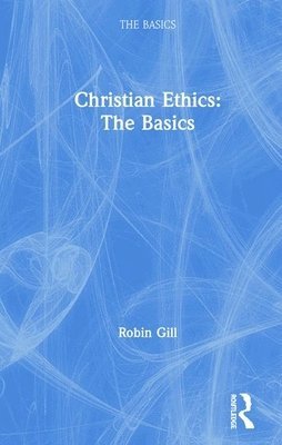 bokomslag Christian Ethics: The Basics