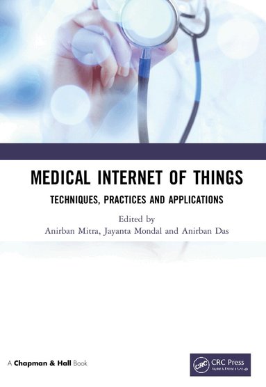 Anirban Mitra, Jayanta Mondal, Anirban Das - Medical Internet of Things, Inbunden