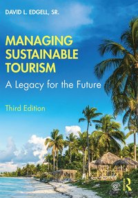 bokomslag Managing Sustainable Tourism: A Legacy for the Future